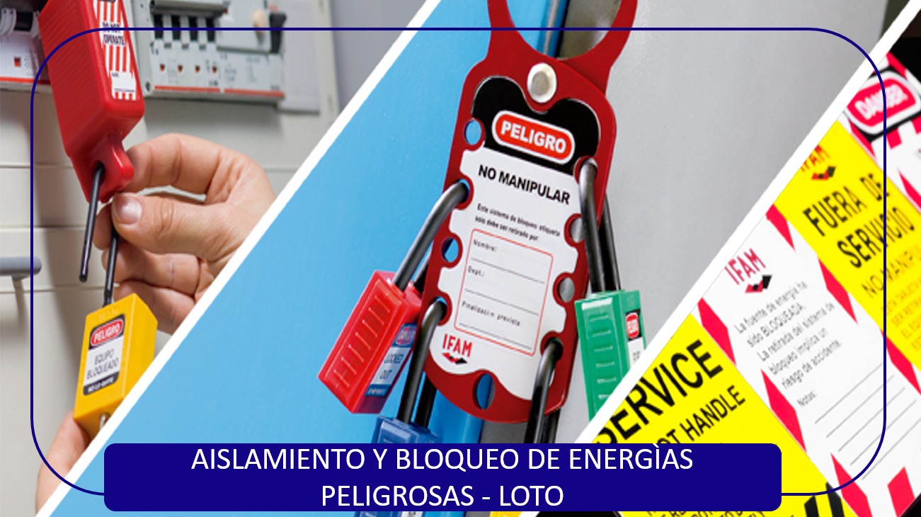 Aislamiento Y Bloqueo De Energías Peligrosas LOTO